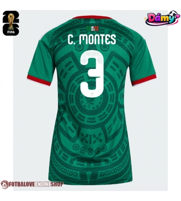 Mexiko Cesar Montes #3 Domácí Dres pro Dámy MS 2026 Krátkým Rukávem