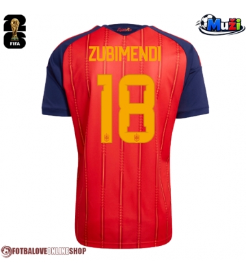 Španělsko Martin Zubimendi #18 Domácí Dres MS 2026 Krátkým Rukávem