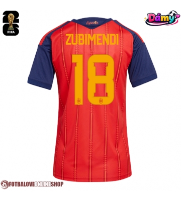 Španělsko Martin Zubimendi #18 Domácí Dres pro Dámy MS 2026 Krátkým Rukávem