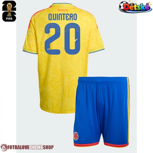 Kolumbie Juan Fernando Quintero #20 Domácí dres komplet pro Děti MS 2026 Krátkým Rukávem (+ Krátké kalhoty)