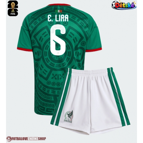 Mexiko Erik Lira #6 Domácí dres komplet pro Děti MS 2026 Krátkým Rukávem (+ Krátké kalhoty)