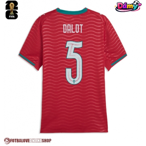 Portugalsko Diogo Dalot #5 Domácí Dres pro Dámy MS 2026 Krátkým Rukávem