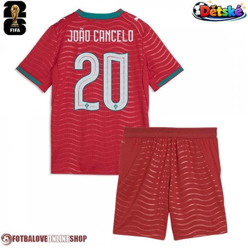 Portugalsko Joao Cancelo #20 Domácí dres komplet pro Děti MS 2026 Krátkým Rukávem (+ Krátké kalhoty)