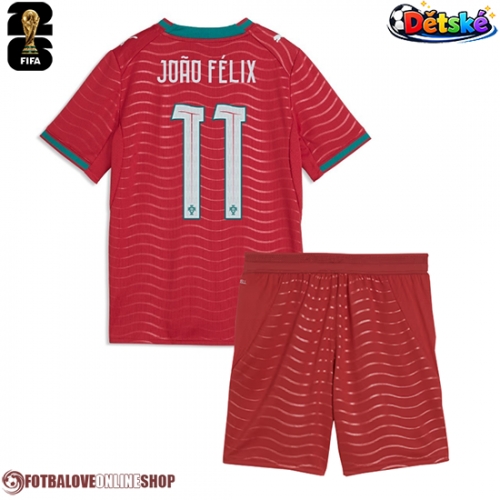 Portugalsko Joao Felix #11 Domácí dres komplet pro Děti MS 2026 Krátkým Rukávem (+ Krátké kalhoty)
