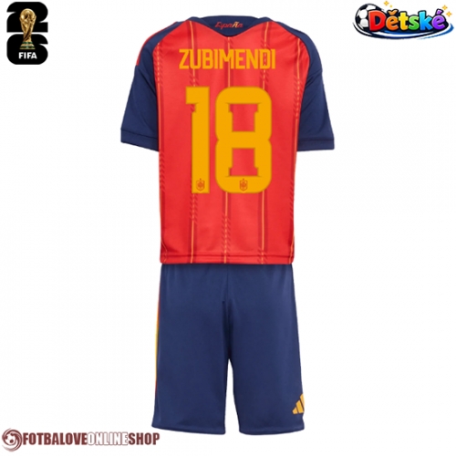 Španělsko Martin Zubimendi #18 Domácí dres komplet pro Děti MS 2026 Krátkým Rukávem (+ Krátké kalhoty)